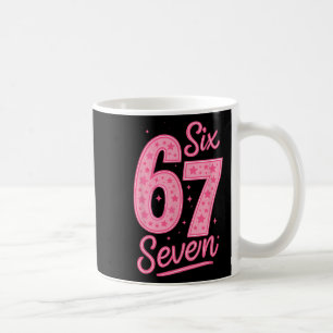 6 7 Number 67 Pink Six Seven Meme Slang Womens Gir Coffee Mug