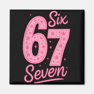 6 7 Number 67 Pink Six Seven Meme Slang Womens Gir Magnet