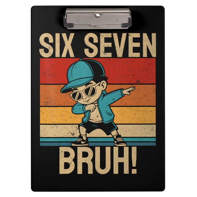  6 7 Numbers Dabbing Six Seven Bruh Clipboard (Front)