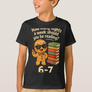 6 7 Reading Nights Gingerbread Cookie Funny Teache T-Shirt