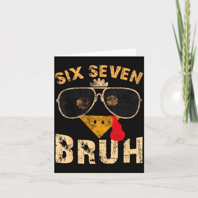 6 7 Six Seven Bruh Turkey Gen Z Alpha Meme Slang B Card (Front)