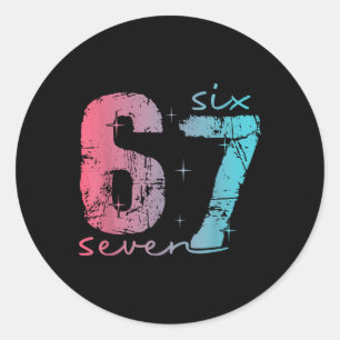 6 7 Six Seven Funny Meme Tee For Women  Classic Round Sticker