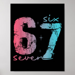 6 7 Six Seven Funny Meme Tee For Women Poster