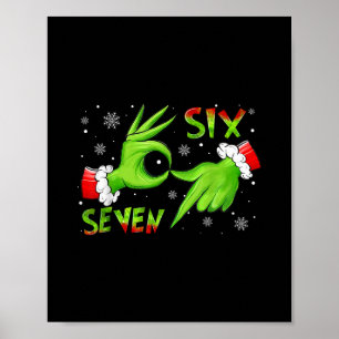 6 7 Six Seven Hand Gen Z Alpha Meme Slang Xmas Chr Poster