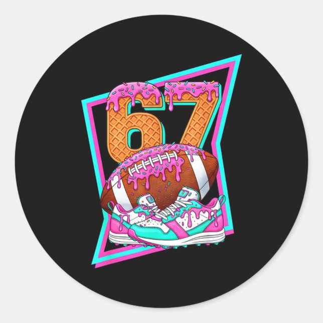 6 7 Six Seven Meme American Football Drip Number 6 Classic Round Sticker (Front)