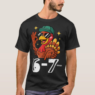 6 7 Six Seven Turkey T-Shirt
