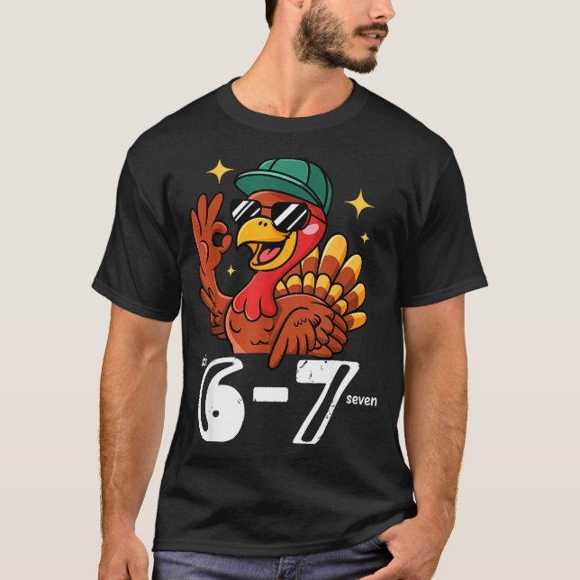 6 7 Six Seven Turkey  T-Shirt (Front)