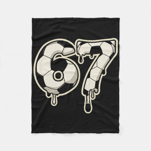 6 7 Soccer Ball Drip Graphic Six Seven Meme  Fleece Blanket (Front)