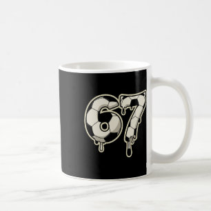 6 7 Soccer Byll Drip Graphic Six Seven Meme Coffee Mug