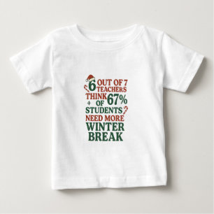 6 7 Teacher Six Seven 67 Santa Gen Alpha  Baby T-Shirt