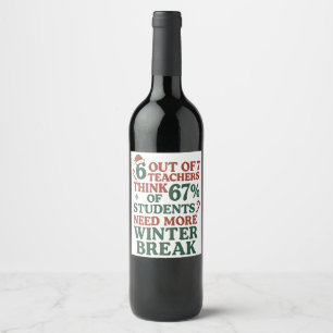 6 7 Teacher Six Seven 67 Santa Gen Alpha Wine Label