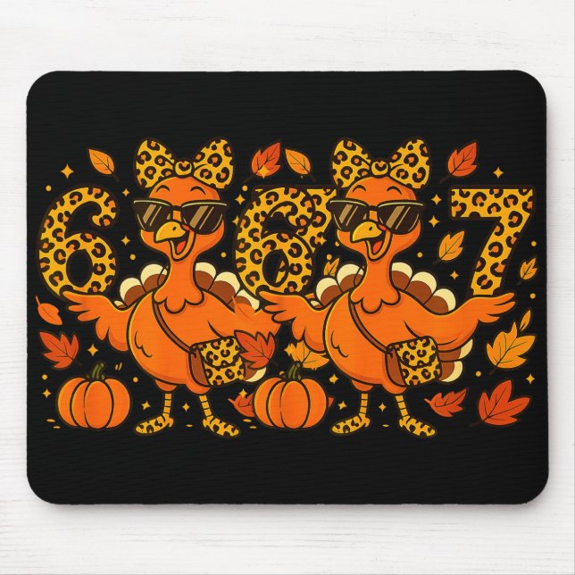 6 7 Thanksgiving Funny Leopard Bow Turkey Six Seve Mouse Pad (Front)