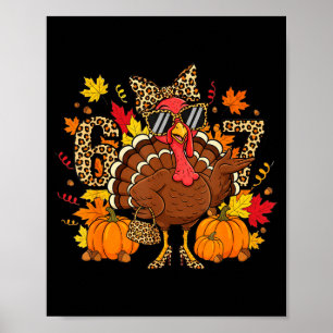 6 7 Thanksgiving Funny Leopard Bow Turkey Six Seve Poster