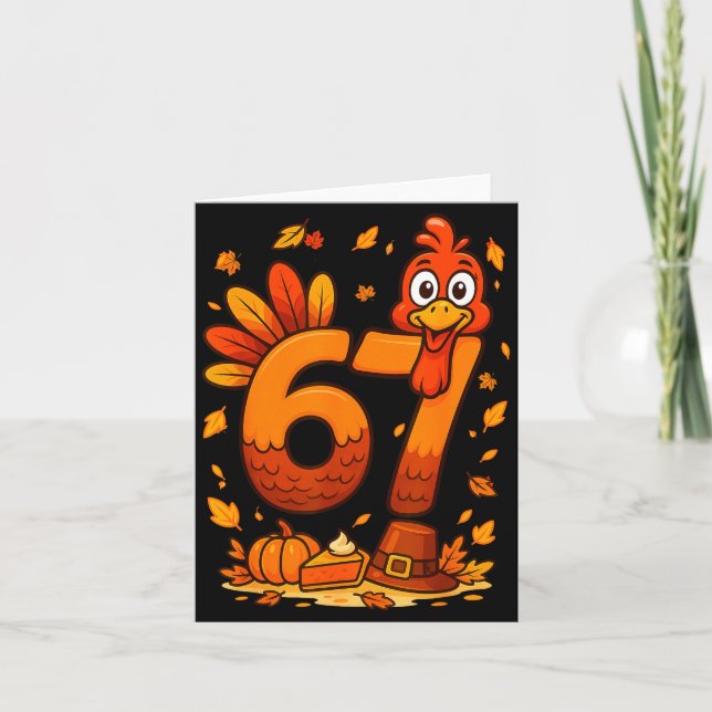 6 7 Thanksgiving Funny Turkey Thanksgiving 67 Men  Card (Front)