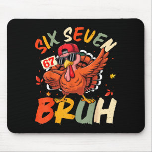 6 7 Thanksgiving Shirts Men Boys Funny Turkey Meme Mouse Pad