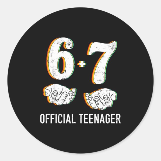 6+7 Year Old Boys Girls Teenager 13th Birthday Fun Classic Round Sticker (Front)