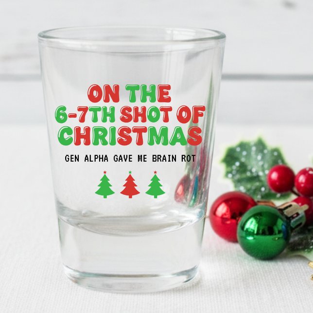6-7th Shot of Christmas Brain Rot Funny Holiday Glass (Creator Uploaded)