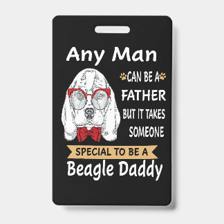 6 Any Man Beagle Daddy ID Badge
