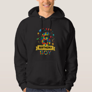 6 Birthday Boy 6th Years Old Sixth Six Master Buil Hoodie