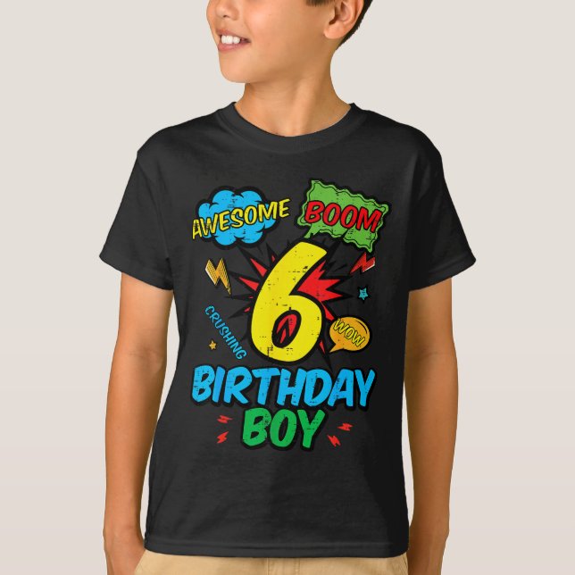 6 Birthday Boy Comic Cool 6th Bday Superhero Party T-Shirt (Front)