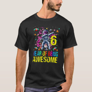 6 Birthday Year Of Being Awesome Astronaut   T-Shirt