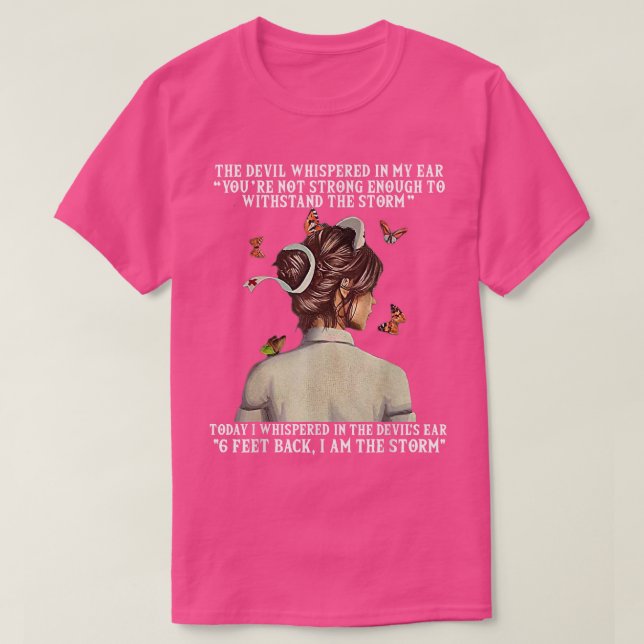 6 Feet Back, I Am The Storm Nursing Tee Cool Nurse (Design Front)