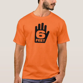 "6 FEET" Social Distancing T-shirt