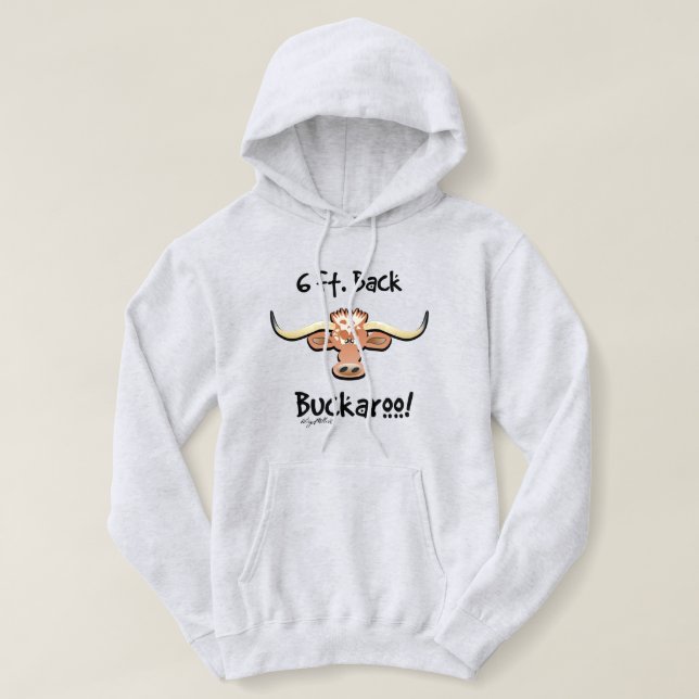 6 Ft. Back Buckaroo! Longhorn Steer Hoodie (Design Front)