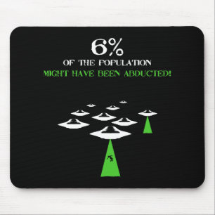 6% have been abducted mouse pad