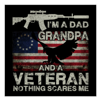 6 I'm A Dad Grandpa And A Veteran Shirt Distressed Poster