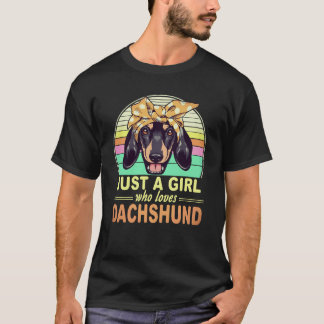 6 Just A Girl Who Loves Dachshund Vintage T-Shirt