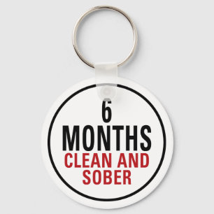 6 Months Clean and Sober Key Ring