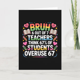 6 Out Of 7 Teachers Think 67% Of Students Overuse  Card