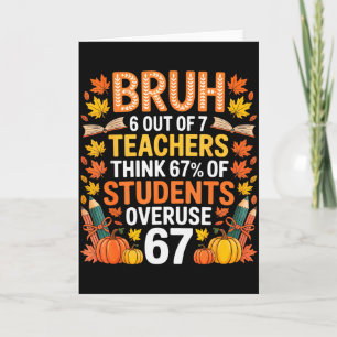 6 Out Of 7 Teachers Think 67% Of Students Overuse  Card
