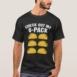 6 Pack Fitness Taco  Mexican Gym Taco  Men Boys T-Shirt