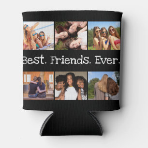 6 Photo Fun Best Friends Ever Collage Black White Can Cooler