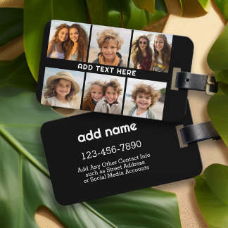 6 Photos with White Text on Black Luggage Tag
