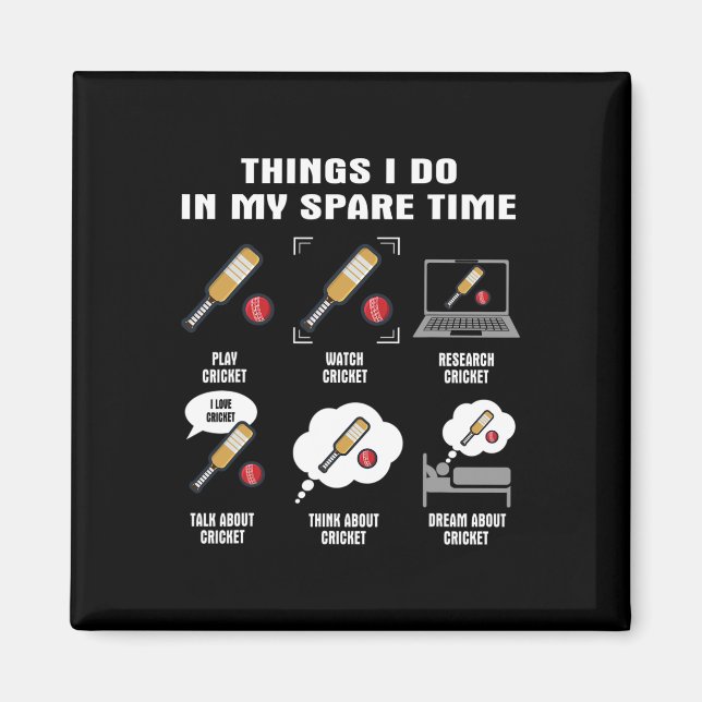 6 Things I Do In My Spare Time - Cricket Player  Magnet (Front)
