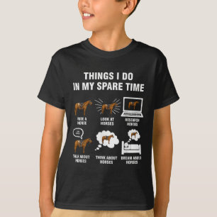 6 Things I Do In My Spare Time - Horse Riding T-Shirt