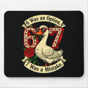 6 Was Option 7 Mistake Funny Goose Valentine Day M Mouse Pad