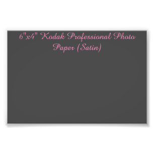 6"x4" Kodak Professional Photo Paper (Satin) Print