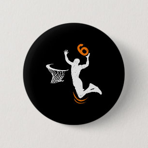 6 Year Old Basketball Dunk 6th Birthday Party Boys Cm Round Badge