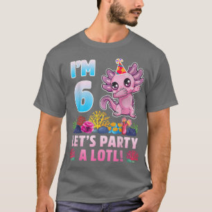 6 Year Old Gifts 6th Birthday Aolotl Lover Boys Gi T-Shirt