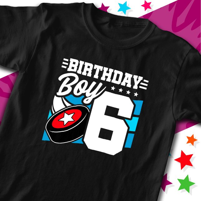 6 Year Old Hockey Party Theme 6th Birthday Boy T-Shirt (Creator Uploaded)