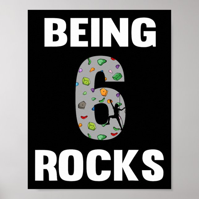 6 Year Old Rock Climber Birthday 6th Climber Being Poster (Front)