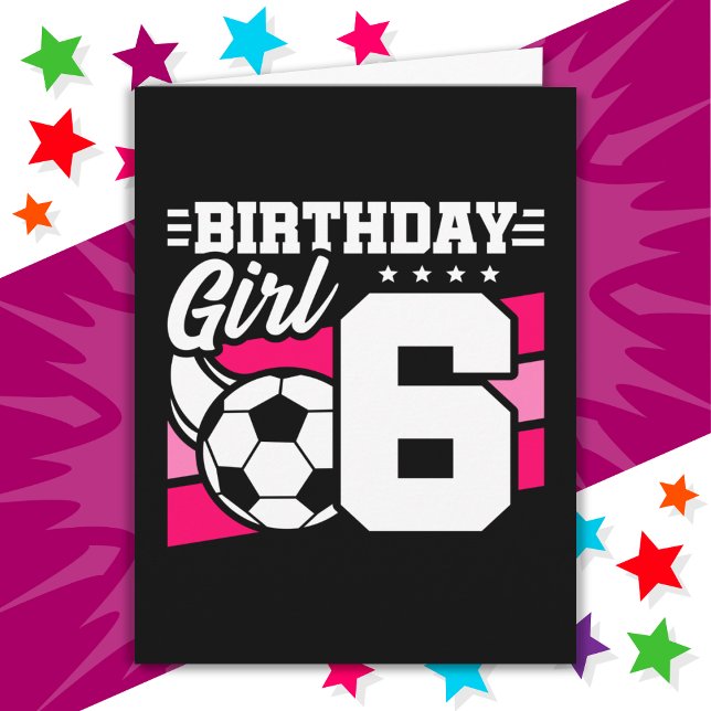 6 Year Old Soccer Football Party 6th Birthday Girl Card (Creator Uploaded)