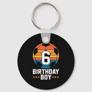 6 Year Old Soccer Player 6th Birthday For Boys Key Ring