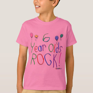 6 Year Olds Rock ! T-Shirt