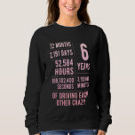 6 Years Married Funny 6th Wedding Anniversary Sweatshirt<br><div class="desc">6 Years Married Funny 6th Wedding Anniversary</div>