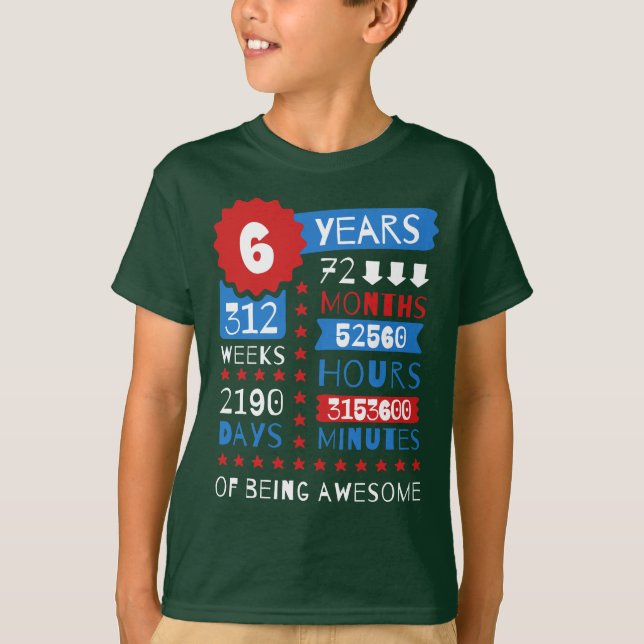 6 Years Of Being Awesome - 6th Birthday Gift Shirt (Front)